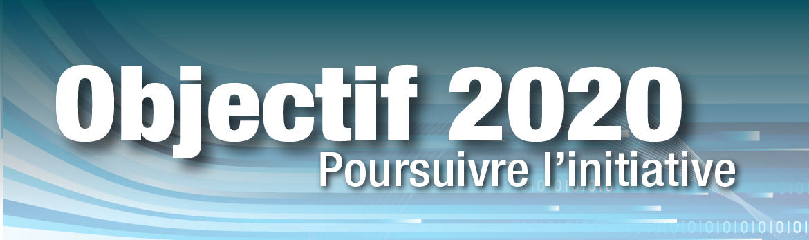 Objectif 2020 : Poursuivre l'initiative