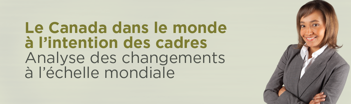 Le Canada dans le monde à l'intention des cadres – activité d'apprentissage spéciale