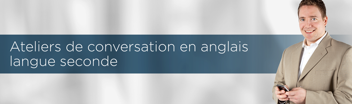 Ateliers de conversation en anglais langue seconde