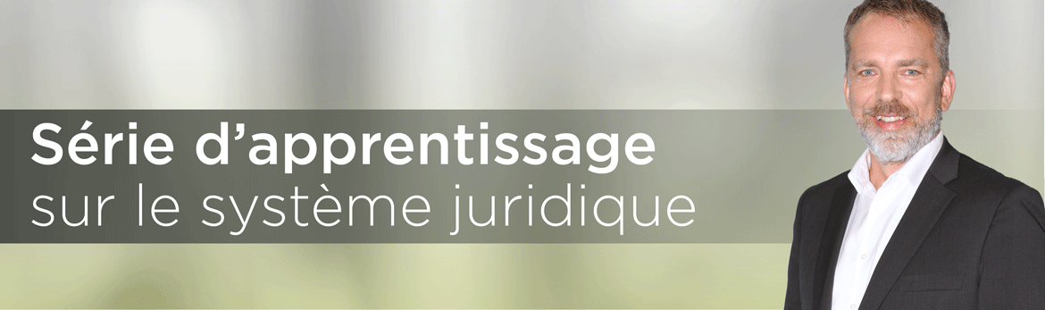 Série d'apprentissage sur le système juridique