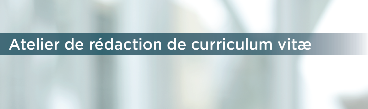 Atelier de rédaction de curriculum vitæ