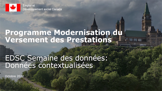 Programme de modernisation du versement des prestations d'Emploi et Développement social Canada – Faire plus avec les données